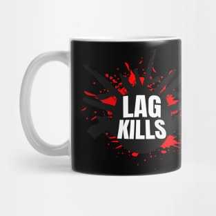 Lag Kills funny Gamer FPS-Shooter Mug